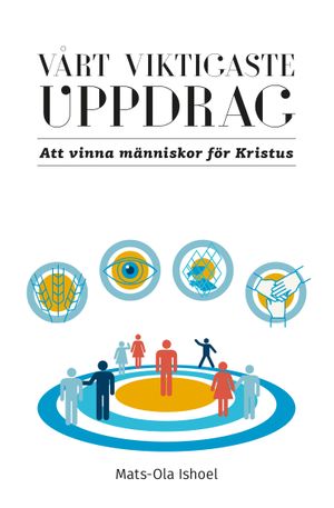 Vårt viktigaste uppdrag | 1:a upplagan