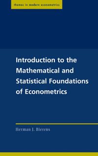 Introduction to the Mathematical and Statistical Foundations of Econometrics | 0:e upplagan