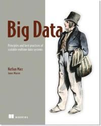 Big Data:Principles and best practices of scalable realtime data systems | 0:e upplagan