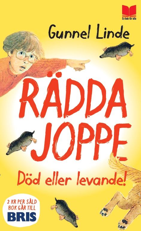 Rädda Joppe : död eller levande! | 1:a upplagan