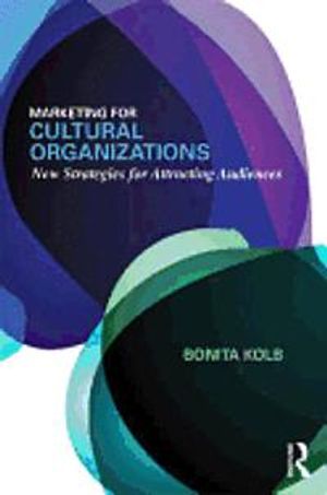 Marketing For Cultural Organizations