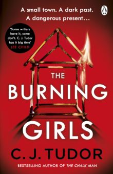 Burning Girls - C. J. Tudor