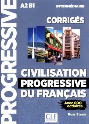 Civilisation progressive du francais - nouvelle edition : Corriges interm