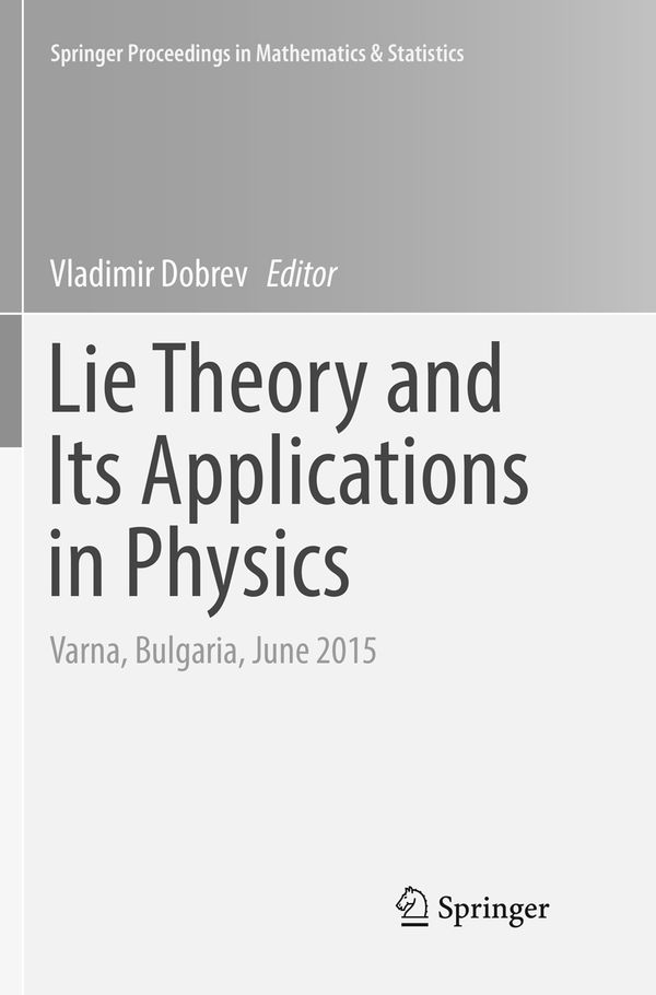 Lie Theory and Its Applications in Physics | 1:a upplagan
