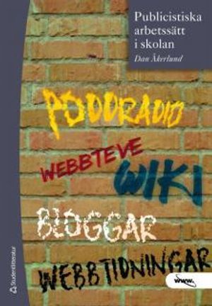 Publicistiska arbetssätt i skolan | 1:a upplagan