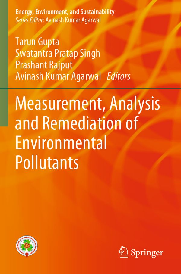 Measurement, Analysis and Remediation of Environmental Pollutants | 1:a upplagan