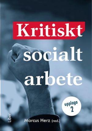 Kritiskt socialt arbete |  2:e upplagan