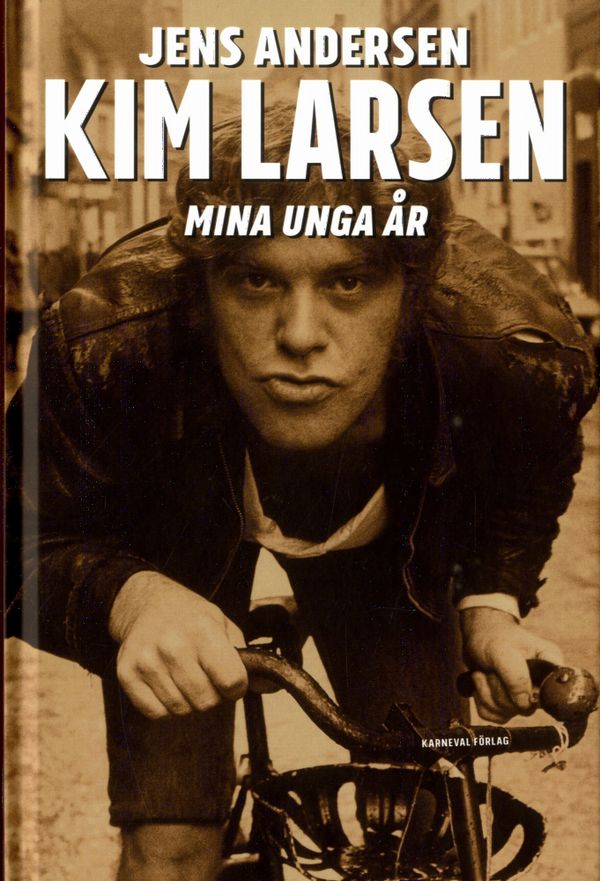 Kim Larsen - Mina unga år | 0:e upplagan