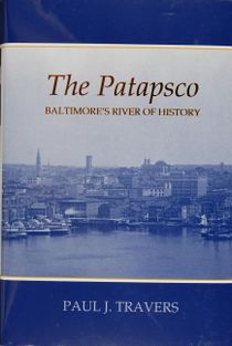 The Patapsco : Baltimores River of History