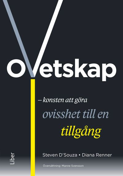 Ovetskap - konsten att göra ovisshet till en tillgång | 1:a upplagan