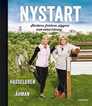 Nystart - starkare, friskare, piggare med enkel träning