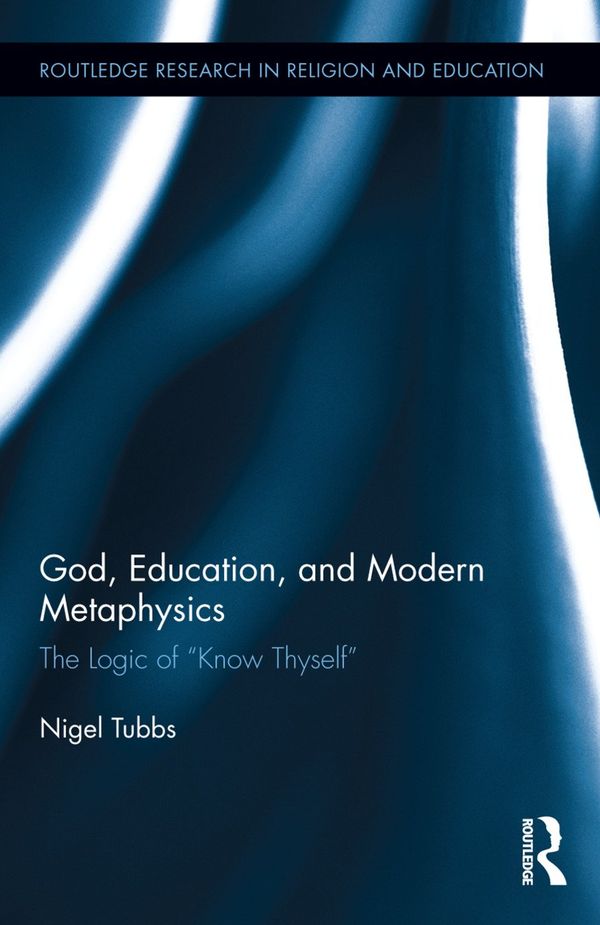 God, Education, and Modern Metaphysics | 1:a upplagan