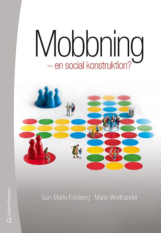 Mobbning : en social konstruktion? | 1:a upplagan