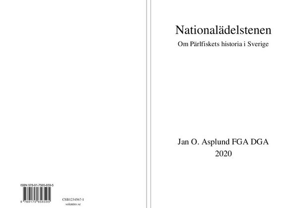 Nationalädelstenen - Om pärlfiskets historia i Sverige | 0:e upplagan