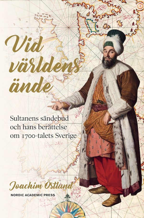 Vid världens ände; Sultanens sändebud och hans berättelse | 1:a upplagan