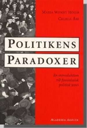 Politikens paradoxer ? En introduktion till feministisk politisk teori |  2:e upplagan