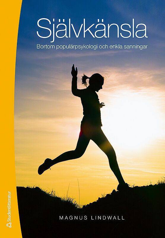 Självkänsla : bortom populärpsykologi | 1:a upplagan