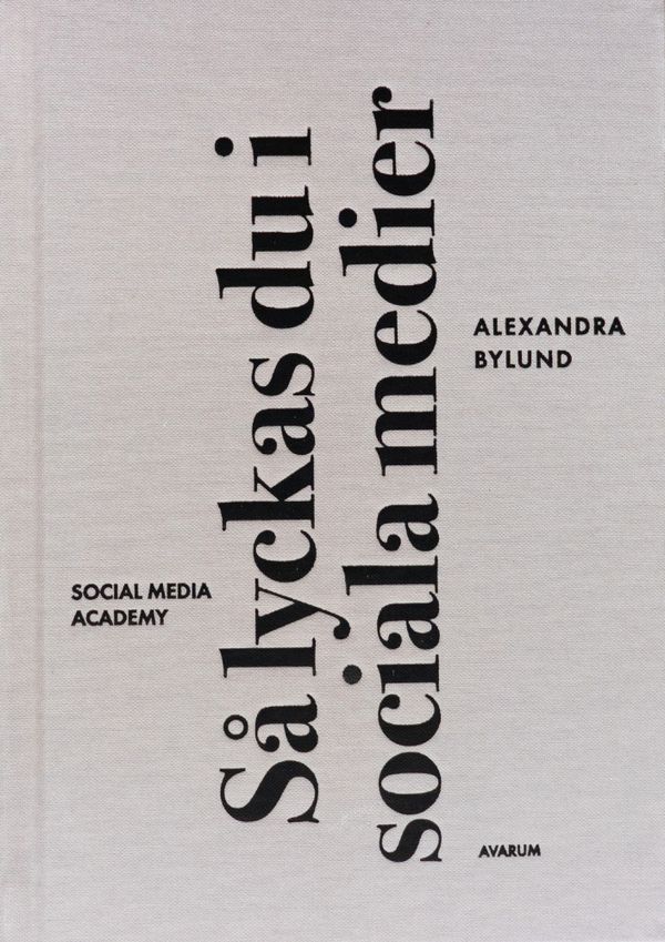 Så lyckas du i sociala medier | 1:a upplagan