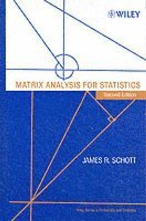 Matrix Analysis for Statistics, 2nd Edition | 1:a upplagan