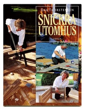 Snickra utomhus