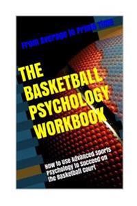The Basketball Psychology Workbook | 0:e upplagan