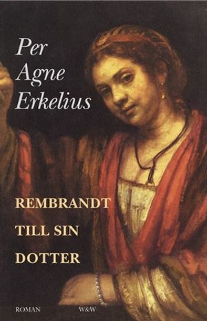 Rembrandt till sin dotter