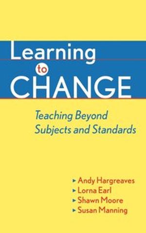 Learning to Change: Teaching Beyond Subjects and Standards | 1:a upplagan