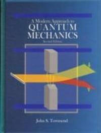 A Modern Approach to Quantum Mechanics | 2:a upplagan