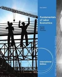 Fundamentals of Labor Economics, International Edition