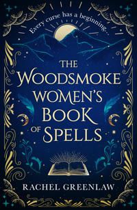 The Woodsmoke Women's Book of Spells | 0:e upplagan