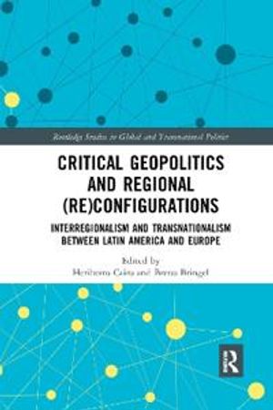 Critical Geopolitics and Regional (Re)Configurations | 1:a upplagan