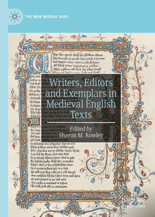 Writers, Editors and Exemplars in Medieval English Texts | 1:a upplagan