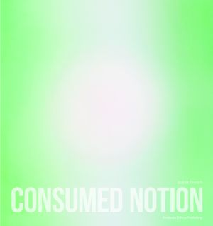 Consumed Notion