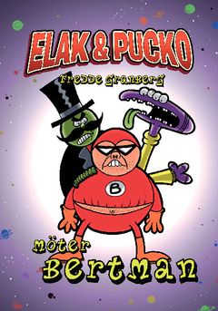 Elak & Pucko möter Bertman | 0:e upplagan