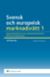 Svensk och europeisk marknadsrätt I : Konkurrensrätten och marknadsekonomins rättsliga grundvalar (2015)