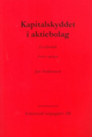 Kapitalskyddet i aktiebolag: En lärobok | 6:e upplagan