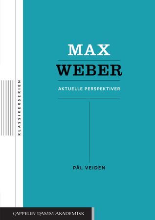 Max Weber - Aktuelle perspektiver | 0:e upplagan