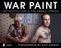 War paint - tattoo culture & the armed forces