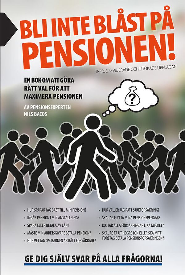 Bli inte blåst på pensionen! : en bok om att göra rätt val | 0:e upplagan