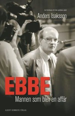 Ebbe - mannen som blev en affär : Historien om Ebbe Carlsson