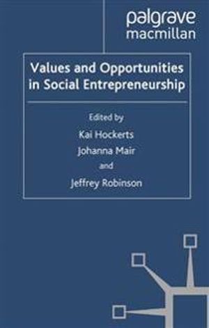 Values and Opportunities in Social Entrepreneurship | 1:a upplagan