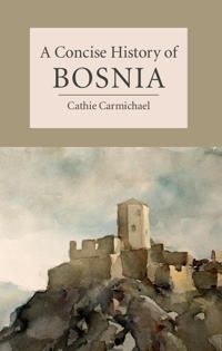 A Concise History of Bosnia | 0:e upplagan