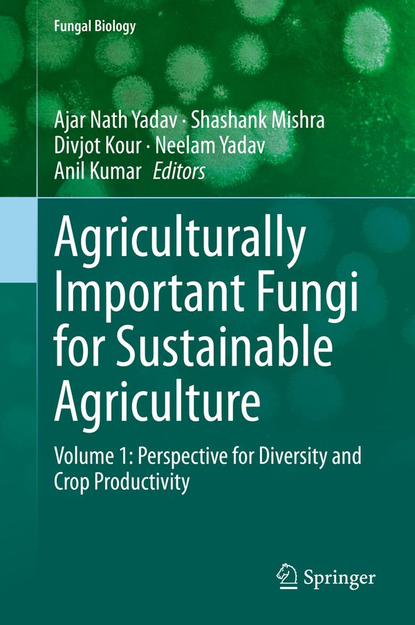Agriculturally Important Fungi for Sustainable Agriculture | 1:a upplagan