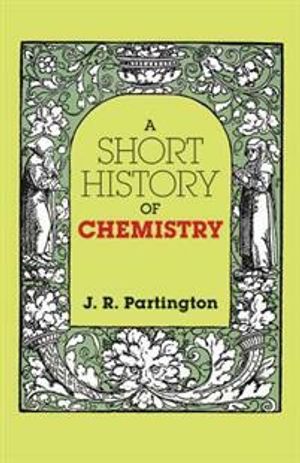 A Short History of Chemistry | 3:e upplagan