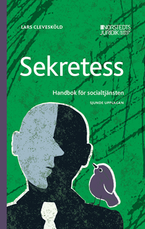 Sekretess : Handbok f&ouml;r socialtj&auml;nsten