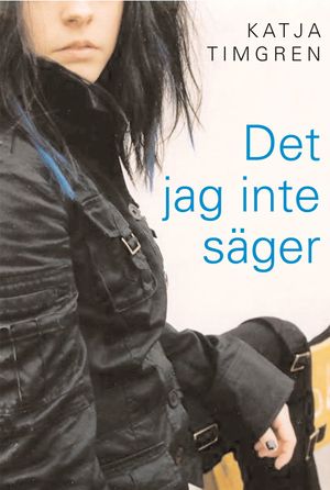 Det jag inte säger | 1:a upplagan