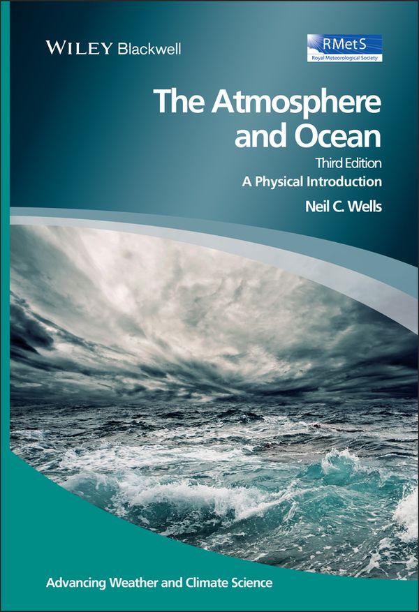 The Atmosphere and Ocean: A Physical Introduction, 3rd Edition | 1:a upplagan