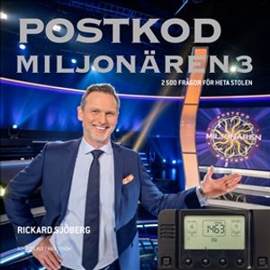 Postkodmiljonären 3 : 2 500 frågor för heta stolen