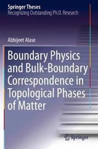 Boundary Physics and Bulk-Boundary Correspondence in Topological Phases of Matter (Springer Theses)