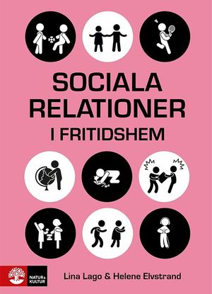 Sociala relationer i fritidshem | 1:a upplagan